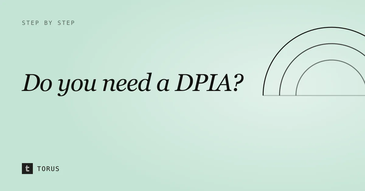 Do you need a DPIA before using AI on customer data?. Step by step.